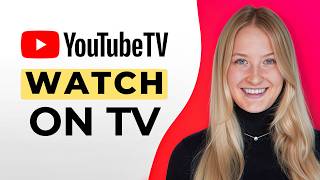 How to Watch YouTube TV on TV [upl. by Winchell]