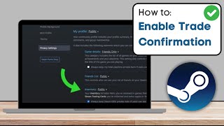 How To Enable Trade Confirmation On Steam  Easy Method [upl. by Pompei]