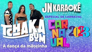 A DANÇA DA MÃOZINHA THAKABUM JN KARAOKE [upl. by Ebony]