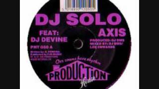 DJ Solo Feat DJ DevineAxis [upl. by Bowe399]