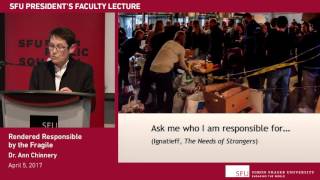 President’s Faculty Lecture with Dr Ann Chinnery Rendered Responsible by the Fragile [upl. by Trinette372]