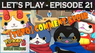 FR Yokai Watch 2  EP21  COMMENT AVOIR HOVERNYAN DARKNYAN JIBAKOMA amp JETNYAN [upl. by Alper328]