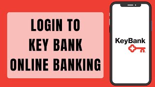 Login To Key Bank Online Banking Account 2023  Key Bank Online Sign In [upl. by Shelman]