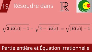 Partie entière et Équation irrationnelle [upl. by Anaidni]