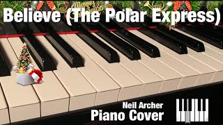 Believe  Josh Groban  The Polar Express  Piano Cover  Sheet Music [upl. by Ponce]