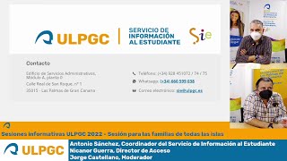 Sesiones informativas ULPGC 2022  Sesión para las familias de todas las islas [upl. by Terencio]