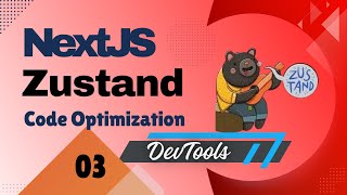 Zustand in Nextjs 14 Code Optimization and Redux DevTools Integration  EzyCode [upl. by Ardet338]