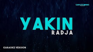 Radja – Yakin Karaoke Version [upl. by Delphinia]