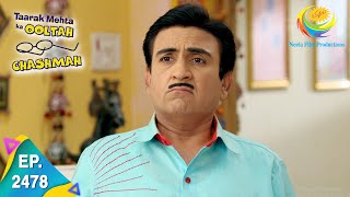 Taarak Mehta Ka Ooltah Chashmah  Episode 2478  Full Episode [upl. by Aihsinyt]