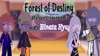 ✨Forest of Destiny ✨ Reacciona a T N es Hinata Hyuga•33•Naruhina [upl. by Remoh470]