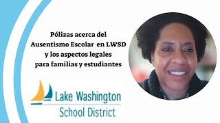 Pólizas acerca del Ausentismo Escolar en LWSD y los aspectos legales para familias y estudiantes [upl. by Fries788]