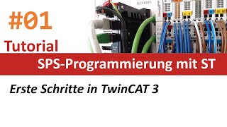 SPSProgrammierung 01 Erste Schritte in TwinCAT 3 [upl. by Atela]