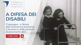 Pubblicità Progresso 197778  A favore dei disabili [upl. by Rodolphe]