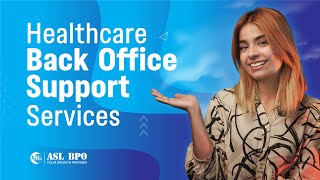 Healthcare Back Office Support Services [upl. by Shawna]