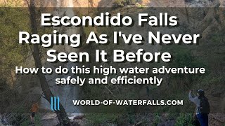 World of Waterfalls How To Hike Escondido Falls In High Water Conditions Efficiently And Safely [upl. by Otreblide908]