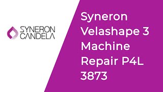 Syneron velashape 3 machine repair P4L 3873 [upl. by Isma]