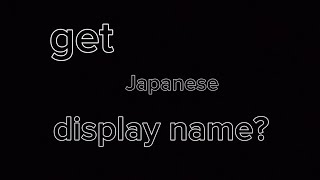 how to make a Japanese or Chinese display name on Roblox [upl. by Eetnom]