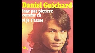 Daniel Guichard  Faut pas pleurer comme ça amp Finalement on shabitue  BB le 170921 [upl. by Eninahs]