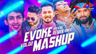 Evoke Music Remix  Best Sinhala Songs Mashup Vol02  Sinhala Remix Songs [upl. by Oneill]