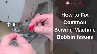 How to Fix Common Sewing Machine Bobbin Issues [upl. by Arramas]