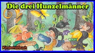 Hörbücher für Kinder  Die drei Hunzelmänner  Hörbücher kostenlos [upl. by Nofpets251]