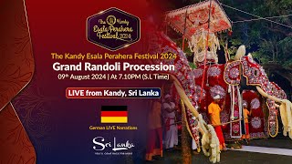 The Kandy Esala Perahera 2024  Grand Randoli Procession German Stream [upl. by Kress]