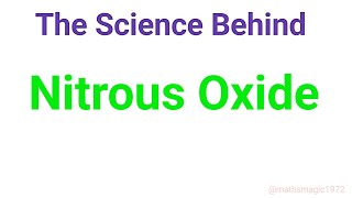 quotLaughing Gas Explained The Science Behind Nitrous Oxidequot [upl. by Taber549]