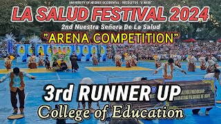 COLLEGE OF EDUCATION3rd RUNNER UP quotLA SALUD FESTIVAL 2024quot  UNORECOLETOS U WEEK 2024BACOLOD CITY [upl. by Aynor]