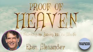 Eben Alexander  Proof of Heaven  A Neurosurgeons Journey into the Afterlife  RTB 8 [upl. by Anniahs]