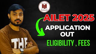 AILET 2025 Application Form Out  AILET Important Dates Eligibility Fees ailet2025 [upl. by Birgitta]