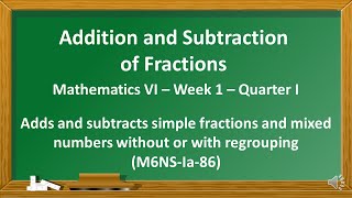 Addition and Subtraction of Fractions  Grade 6  Week 1  Quarter 1M6NSIa86Tagalog [upl. by Attehcnoc]