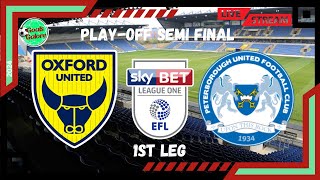 PLAYOFF SEMI FINAL 1ST LEG  LIVE WATCHALONG OXFORD UTD V PETERBOROUGH [upl. by Bromley]