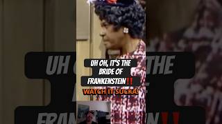 THAT TIME Fred Sanford DANCED with the BRIDE of FRANKENSTEIN funnyshorts [upl. by Einaled477]