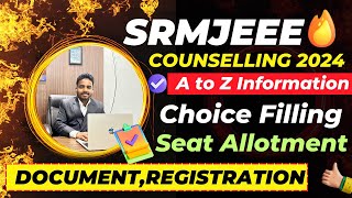 SRMJEEE Counselling Process 2024 🥳  SRM Choice Filling 🔥 SRM Counselling 2024  SRM Cutoff 2024 [upl. by Alinoel230]