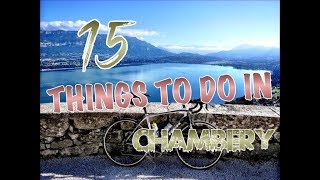 Top 15 Things To Do In Chambery France [upl. by Marne]