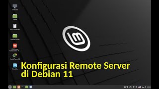 Konfigurasi Remote Server di Debian 11 [upl. by Yoong]