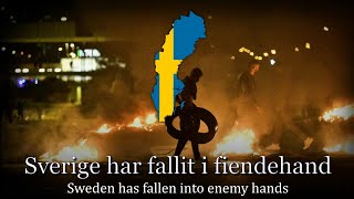 quotSweden Has Fallenquot  Swedish Nationalistic Song [upl. by Ardell]