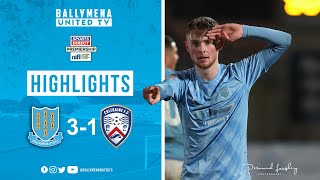 MATCH HIGHLIGHTS  Ballymena United 31 Coleraine [upl. by Llerehc]