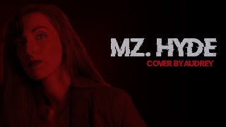 Mz Hyde  Halestorm Cover by Audrey [upl. by Stormi]