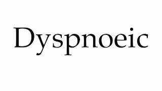 How to Pronounce Dyspnoeic [upl. by Netnerb]