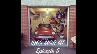 1969 MGB GT Rolling Restoration Blog  Episode 5 [upl. by Namzzaj79]