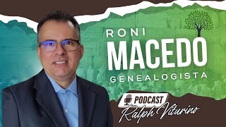 RONI MACEDO GENEALOGIA JUDEUS SERFARDITAS BRANCA DIAS INQUISIÇÃO  PODCAST RALPH VITURINO 11 [upl. by Iaka]