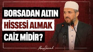 Borsadan Altın Hissesi Almak Caiz midir  İhsan Şenocak [upl. by Monetta]