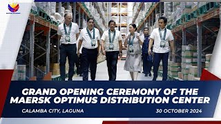 Grand Opening Ceremony of the Maersk Optimus Distribution Center 10302024 [upl. by Say]