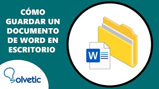 Como Guardar un Documento de Word en Escritorio [upl. by Madoc]