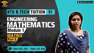 KTU Engineering Maths S1  Matrix Part 3 [upl. by Nnairda]