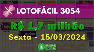 Resultado da Lotofácil 3054 Sextafeira 15032024  GIGASENA [upl. by Maxama236]