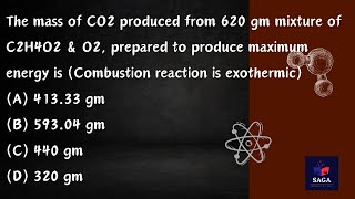 The mass of CO2 produced from 620 gm mixture of C2H4O2 amp O2 prepared to produce maximum energy [upl. by Yi]