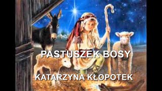 PASTUSZEK BOSY Katarzyna Kłopotek [upl. by Adnamas]