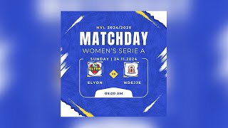 ELYON VS NDEJJE  WOMENS SERIE A  NVL 20242025 [upl. by Gnim]